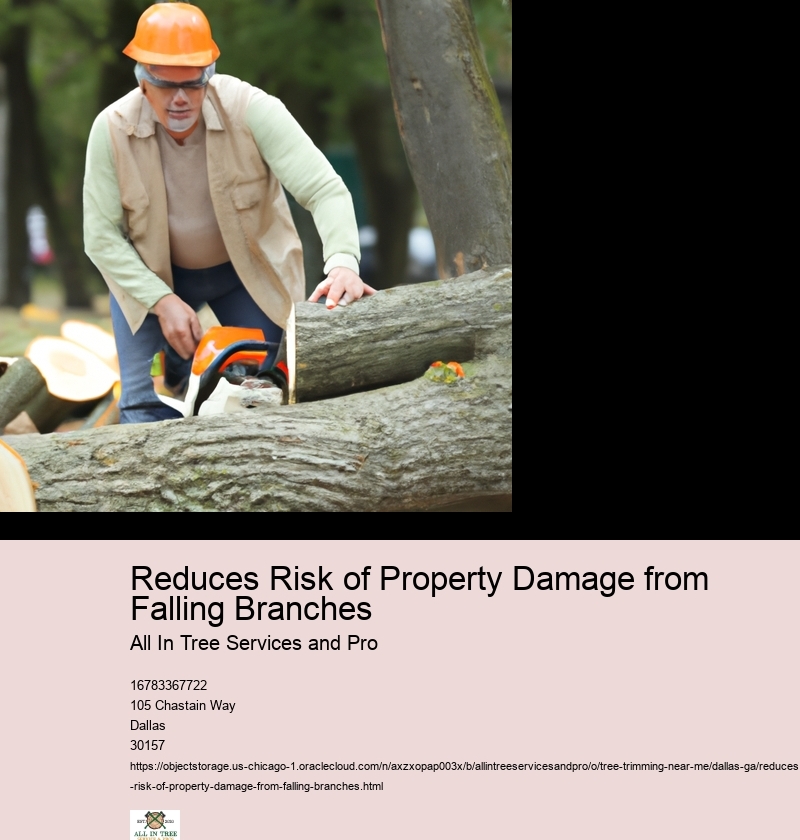 Reduces Risk of Property Damage from Falling Branches